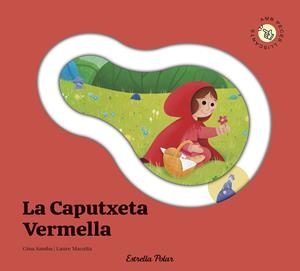 LA CAPUTXETA VERMELLA. CONTE AMB PECES LLISCANTS | 9791387903688 | SAMBA, GINA | Galatea Llibres | Llibreria online de Reus, Tarragona | Comprar llibres en català i castellà online
