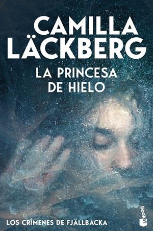 LA PRINCESA DE HIELO (LOS CRÍMENES DE FJÄLLBACKA) | 9788408323600 | LÄCKBERG, CAMILLA | Galatea Llibres | Librería online de Reus, Tarragona | Comprar libros en catalán y castellano online
