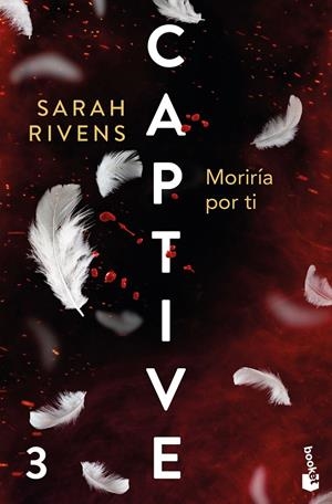 CAPTIVE: MORIRÍA POR TI | 9788427055445 | RIVENS, SARAH | Galatea Llibres | Llibreria online de Reus, Tarragona | Comprar llibres en català i castellà online