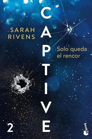 CAPTIVE: SOLO QUEDA EL RENCOR | 9788427055452 | RIVENS, SARAH | Galatea Llibres | Llibreria online de Reus, Tarragona | Comprar llibres en català i castellà online
