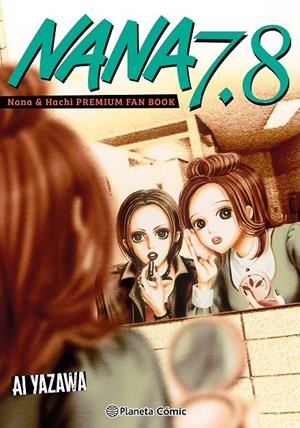NANA 7.8 | 9791388100260 | YAZAWA, AI | Galatea Llibres | Librería online de Reus, Tarragona | Comprar libros en catalán y castellano online