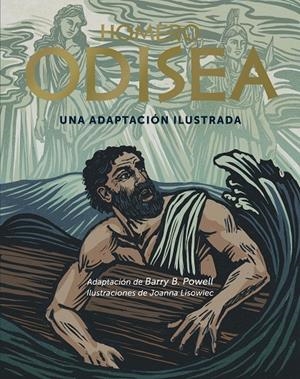 ODISEA. UNA ADAPTACIÓN ILUSTRADA | 9791388220043 | HOMERO / POWELL, BARRY / LISOWIEC, JOANNA | Galatea Llibres | Librería online de Reus, Tarragona | Comprar libros en catalán y castellano online