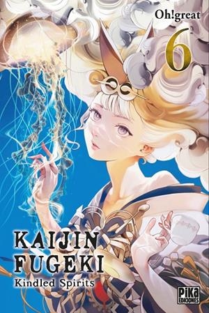 KAIJIN FUGEKI: KINDLED SPIRITS 6 | 9791043306884 | OH! GREAT | Galatea Llibres | Llibreria online de Reus, Tarragona | Comprar llibres en català i castellà online