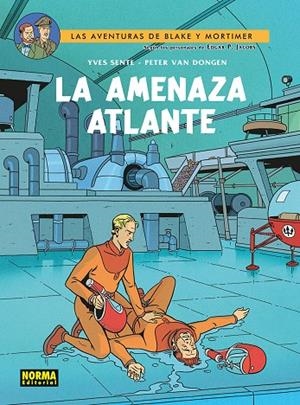 BLAKE Y MORTIMER 31. LA AMENAZA ATLANTE | 9788467984545 | SENTE, YVES / PETER VAN DONGEN | Galatea Llibres | Llibreria online de Reus, Tarragona | Comprar llibres en català i castellà online