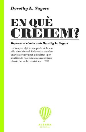 EN QUÈ CREIEM? | 9791399136241 | SAYERS, DOROTHY L. | Galatea Llibres | Llibreria online de Reus, Tarragona | Comprar llibres en català i castellà online