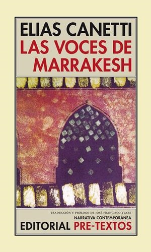 VOCES DE MARRAKESH, LAS | 9788481914313 | CANETTI, ELIAS | Galatea Llibres | Llibreria online de Reus, Tarragona | Comprar llibres en català i castellà online