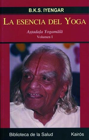 ESENCIA DEL YOGA, LA VOL.1 | 9788472456327 | YOGAMATA, ASTADALA | Galatea Llibres | Llibreria online de Reus, Tarragona | Comprar llibres en català i castellà online