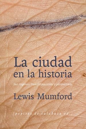 LA CIUDAD EN LA HISTORIA | 9788493943783 | MUMFORD, LEWIS | Galatea Llibres | Llibreria online de Reus, Tarragona | Comprar llibres en català i castellà online
