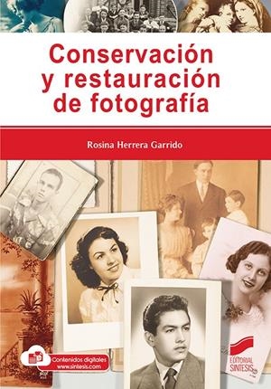 CONSERVACIÓN Y RESTAURACIÓN DE FOTOGRAFÍA | 9788413572123 | HERRERA GARRIDO, ROSINA | Galatea Llibres | Llibreria online de Reus, Tarragona | Comprar llibres en català i castellà online