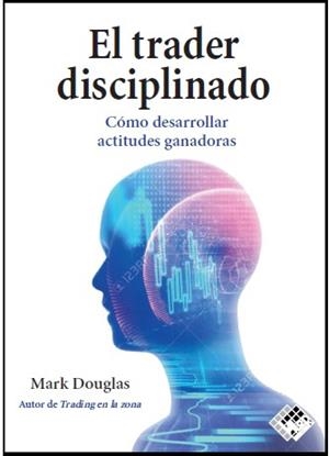 EL TRADER DISCIPLINADO | 9788494920349 | DOUGLAS, MARK | Galatea Llibres | Llibreria online de Reus, Tarragona | Comprar llibres en català i castellà online