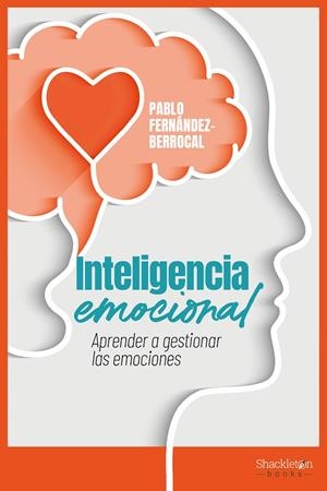 INTELIGENCIA EMOCIONAL | 9788413612232 | FERNÁNDEZ BERROCAL, PABLO | Galatea Llibres | Librería online de Reus, Tarragona | Comprar libros en catalán y castellano online