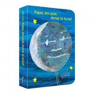 PAPA, EM POTS DONAR LA LLUNA? | 9788448873462 | CARLE, ERIC | Galatea Llibres | Llibreria online de Reus, Tarragona | Comprar llibres en català i castellà online