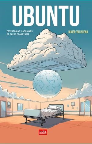 UBUNTU | 9788418164538 | VALBUENA, JAVIER | Galatea Llibres | Llibreria online de Reus, Tarragona | Comprar llibres en català i castellà online