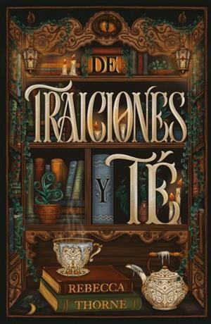 DE TRAICIONES Y TE | 9791387749170 | THORNE, REBECCA | Galatea Llibres | Llibreria online de Reus, Tarragona | Comprar llibres en català i castellà online