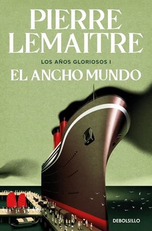 EL ANCHO MUNDO (LOS AÑOS GLORIOSOS 1) | 9788466376846 | LEMAITRE, PIERRE | Galatea Llibres | Llibreria online de Reus, Tarragona | Comprar llibres en català i castellà online