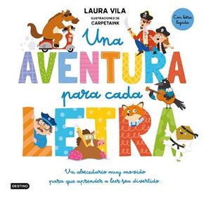 UNA AVENTURA PARA CADA LETRA | 9788408325130 | VILA, LAURA/CARPETAINK | Galatea Llibres | Llibreria online de Reus, Tarragona | Comprar llibres en català i castellà online