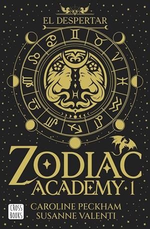 ZODIAC ACADEMY 1. EL DESPERTAR EDICIÓN RÚSTICA | 9788408324317 | PECKHAM, CAROLINE/VALENTI, SUSANNE | Galatea Llibres | Llibreria online de Reus, Tarragona | Comprar llibres en català i castellà online