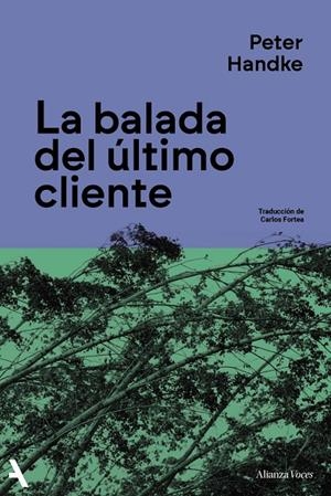 LA BALADA DEL ÚLTIMO CLIENTE | 9791370092887 | HANDKE, PETER | Galatea Llibres | Llibreria online de Reus, Tarragona | Comprar llibres en català i castellà online