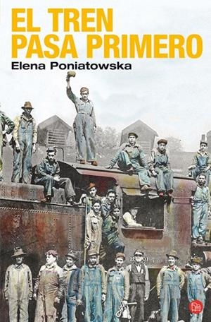 TREN PASA PRIMERO, EL | 9788466368698 | PONIATOWSKA, ELENA | Galatea Llibres | Llibreria online de Reus, Tarragona | Comprar llibres en català i castellà online