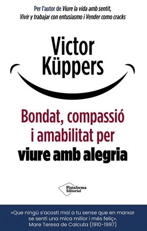BONDAT, COMPASSIO I AMABILITAT PER VIURE AMB ALEGRIA | 9791388080920 | KUPPERS, VICTOR | Galatea Llibres | Llibreria online de Reus, Tarragona | Comprar llibres en català i castellà online