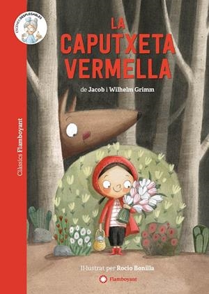 LA CAPUTXETA VERMELLA | 9788418304309 | GRIMM, JACOB/GRIMM, WILHELM | Galatea Llibres | Librería online de Reus, Tarragona | Comprar libros en catalán y castellano online