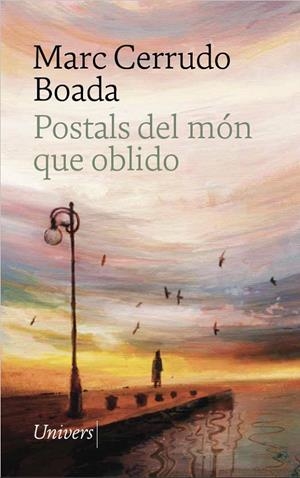 POSTALS DEL MON QUE OBLIDO | 9788419721815 | CERRUDO BOADA, MARC | Galatea Llibres | Llibreria online de Reus, Tarragona | Comprar llibres en català i castellà online