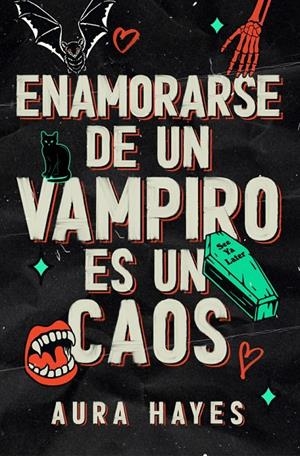 ENAMORARSE DE UN VAMPIRO ES UN CAOS | 9788466683357 | HAYES, AURA | Galatea Llibres | Llibreria online de Reus, Tarragona | Comprar llibres en català i castellà online
