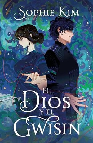 EL DIOS Y EL GWISIN (EL HILO DEL DESTINO 2) | 9788401039256 | KIM, SOPHIE | Galatea Llibres | Llibreria online de Reus, Tarragona | Comprar llibres en català i castellà online