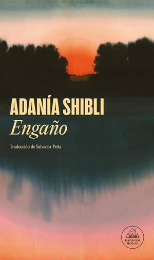 ENGAÑO | 9788439747024 | SHIBLI, ADANÍA | Galatea Llibres | Llibreria online de Reus, Tarragona | Comprar llibres en català i castellà online