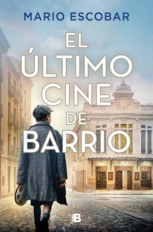 EL ÚLTIMO CINE DE BARRIO | 9788466685153 | ESCOBAR, MARIO | Galatea Llibres | Llibreria online de Reus, Tarragona | Comprar llibres en català i castellà online