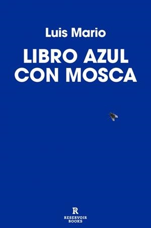 LIBRO AZUL CON MOSCA | 9791387740696 | MARIO, LUIS | Galatea Llibres | Llibreria online de Reus, Tarragona | Comprar llibres en català i castellà online