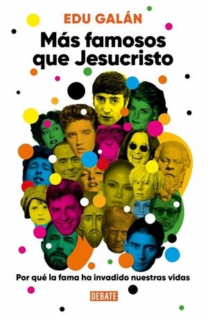 MÁS FAMOSOS QUE JESUCRISTO | 9791387600921 | GALÁN, EDU | Galatea Llibres | Llibreria online de Reus, Tarragona | Comprar llibres en català i castellà online