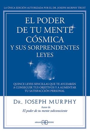 EL PODER DE TU MENTE CÓSMICA Y SUS SORPRENDENTES LEYES | 9788415292319 | MURPHY, JOSEPH | Galatea Llibres | Llibreria online de Reus, Tarragona | Comprar llibres en català i castellà online