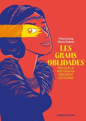 LES GRANS OBLIDADES | 9788419393807 | LECOQ, TITIOU/DUBOIS, MARIE | Galatea Llibres | Llibreria online de Reus, Tarragona | Comprar llibres en català i castellà online