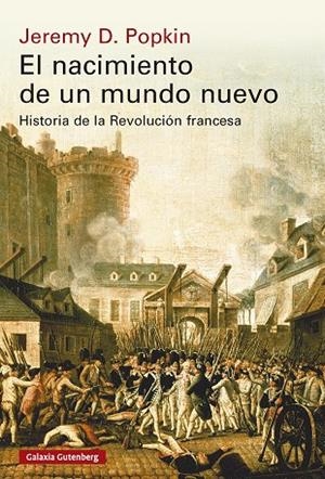 EL NACIMIENTO DE UN MUNDO NUEVO | 9791388236075 | POPKIN, JEREMY D. | Galatea Llibres | Llibreria online de Reus, Tarragona | Comprar llibres en català i castellà online