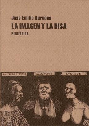 IMAGEN Y LA RISA, LA | 9788493474690 | BURUCUA, JOSE EMILIO | Galatea Llibres | Librería online de Reus, Tarragona | Comprar libros en catalán y castellano online