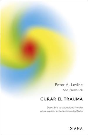 CURAR EL TRAUMA | 9788411193665 | LEVINE, PETER A. | Galatea Llibres | Llibreria online de Reus, Tarragona | Comprar llibres en català i castellà online