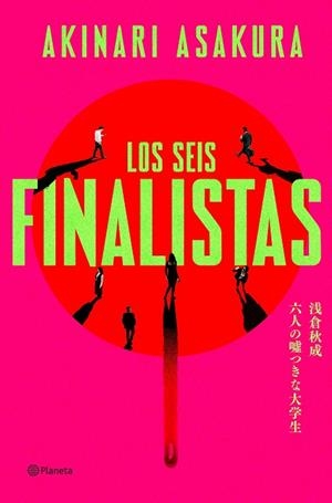 LOS SEIS FINALISTAS | 9788408325703 | ASAKURA, AKINARI | Galatea Llibres | Llibreria online de Reus, Tarragona | Comprar llibres en català i castellà online