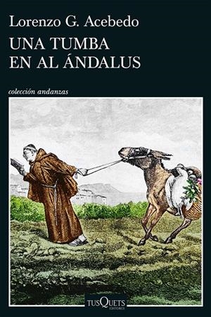 UNA TUMBA EN AL ÁNDALUS (SERIE GONZALO DE BERCEO 3) | 9788411078290 | ACEBEDO, LORENZO G. | Galatea Llibres | Llibreria online de Reus, Tarragona | Comprar llibres en català i castellà online