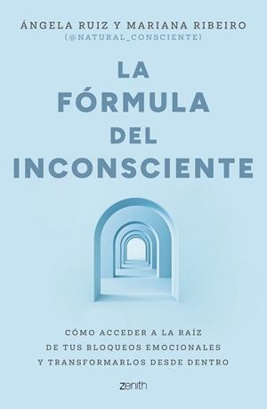 LA FÓRMULA DEL INCONSCIENTE | 9788408324126 | RUIZ, ÁNGELA/MARIANA RIBEIRO @NATURAL_CONSCIENTE | Galatea Llibres | Librería online de Reus, Tarragona | Comprar libros en catalán y castellano online