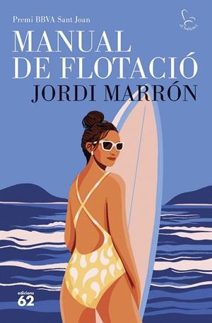 MANUAL DE FLOTACIÓ. PREMI BBVA SANT JOAN | 9788429783667 | MARRÓN MARTÍN, JORDI | Galatea Llibres | Llibreria online de Reus, Tarragona | Comprar llibres en català i castellà online