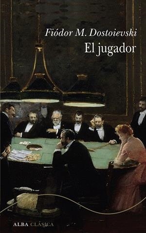 EL JUGADOR | 9788411782784 | DOSTOIEVSKI, FIÓDOR M. | Galatea Llibres | Llibreria online de Reus, Tarragona | Comprar llibres en català i castellà online