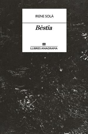 BÈSTIA | 9788433950772 | SOLÀ SAEZ, IRENE | Galatea Llibres | Llibreria online de Reus, Tarragona | Comprar llibres en català i castellà online