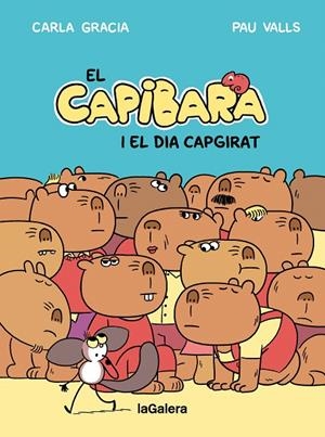 EL CAPIBARA I EL DIA CAPGIRAT | 9788424677794 | GRACIA MERCADÉ, CARLA | Galatea Llibres | Llibreria online de Reus, Tarragona | Comprar llibres en català i castellà online