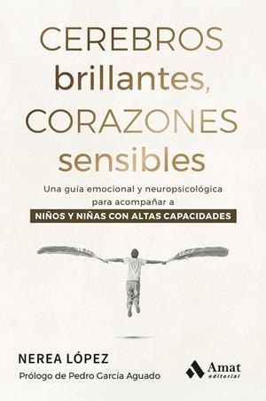 CEREBROS BRILLANTES, CORAZONES SENSIBLES | 9788410451964 | LÓPEZ SÁNCHEZ, NEREA | Galatea Llibres | Llibreria online de Reus, Tarragona | Comprar llibres en català i castellà online