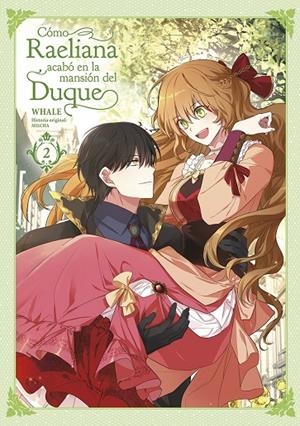 COMO RAELIANA ACABO EN LA MANSION DEL DUQUE 2 | 9788467962536 | WHALE/MILCHA | Galatea Llibres | Llibreria online de Reus, Tarragona | Comprar llibres en català i castellà online