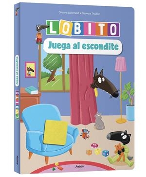 LOBITO JUEGA AL ESCONDITE ¡CON SOLAPAS DE FIELTRO! | 9791039583404 | LALLEMAND, ORIANNE/THUILLIER, ÉLÉONORE | Galatea Llibres | Llibreria online de Reus, Tarragona | Comprar llibres en català i castellà online