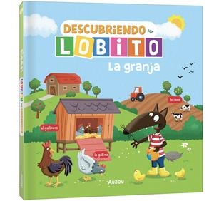 DESCUBRIENDO CON LOBITO. LA GRANJA | 9791039583398 | LALLEMAND, ORIANNE/THUILLIER, ÉLÉONORE | Galatea Llibres | Llibreria online de Reus, Tarragona | Comprar llibres en català i castellà online