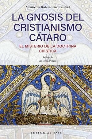 LA GNOSIS DEL CRISTIANISMO CÁTARO | 9791388439025 | RUBINAT SINDREU, MONTSERRAT/CAPDEVILA, ALEXANDRA/ANNIE, CAZENAVE/PIÑERO, ANTONIO/DUARTE, CARLES/GASC | Galatea Llibres | Llibreria online de Reus, Tarragona | Comprar llibres en català i castellà online