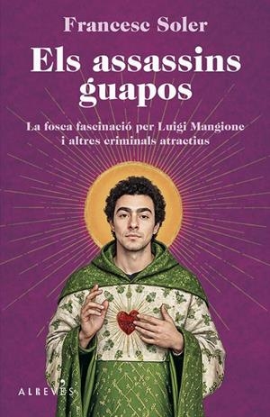 ELS ASSASSINS GUAPOS | 9788410455696 | SOLER, FRANCESC | Galatea Llibres | Llibreria online de Reus, Tarragona | Comprar llibres en català i castellà online